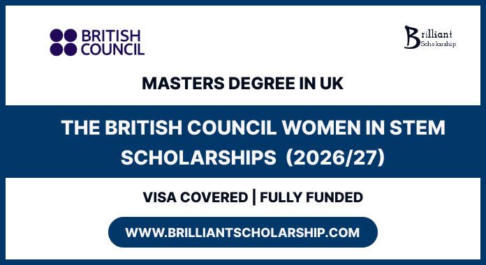 British Council Women in STEM Scholarships 2026-2027